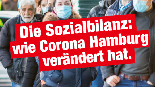 Die Sozialbilanz: Wie Corona Hamburg verändert hat
